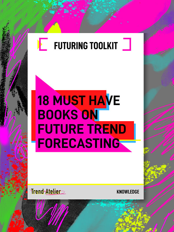 18 must have books on Future Trend Forecasting